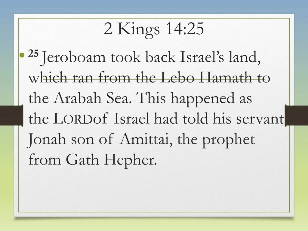 2 kings 14 25 25 jeroboam took back israel s land