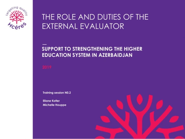 THE ROLE AND DUTIES OF THE External evaluator