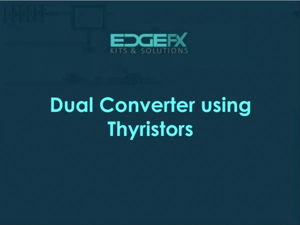 Dual Converter using Thyristors