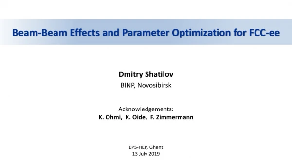 Beam-Beam Effects and Parameter Optimization for FCC- ee