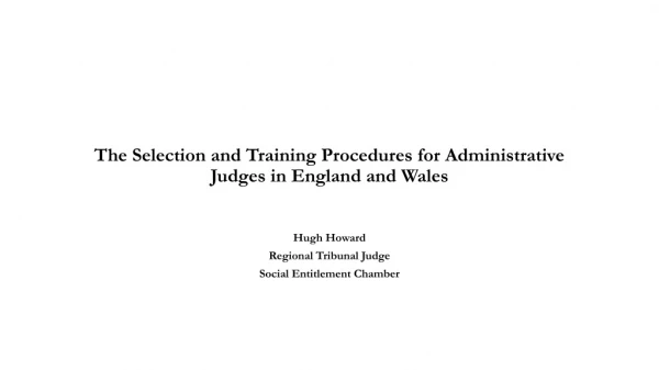 The Selection and Training Procedures for Administrative Judges in England and Wales