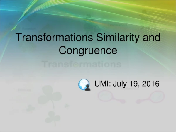 Transformations Similarity and Congruence