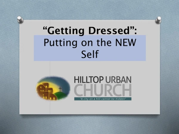 “Getting Dressed”: Putting on the NEW Self