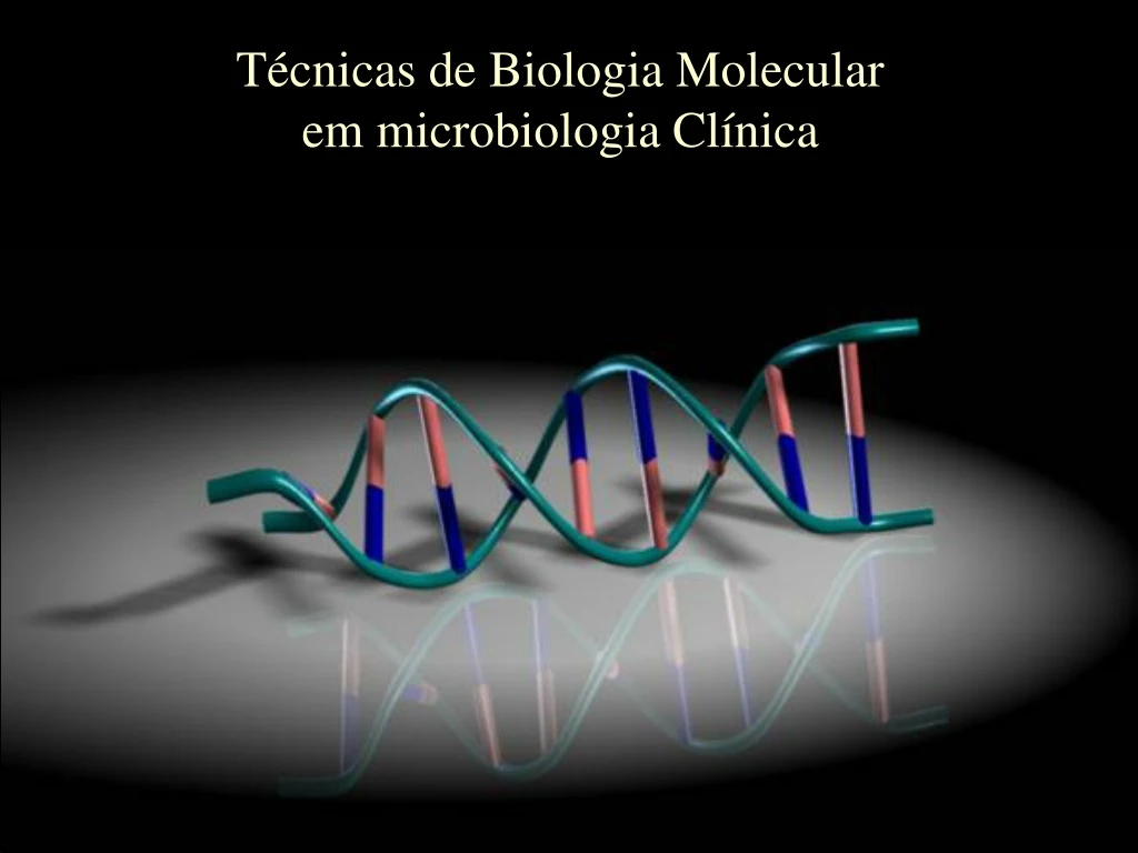 t cnicas de biologia molecular em microbiologia cl nica