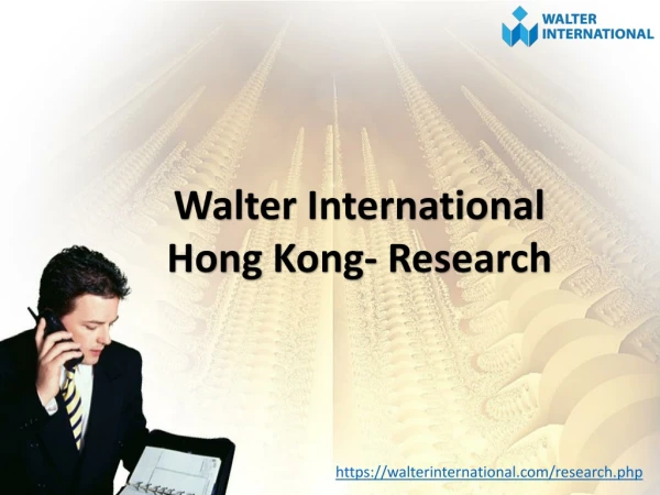 Walter International Hong kong- Research