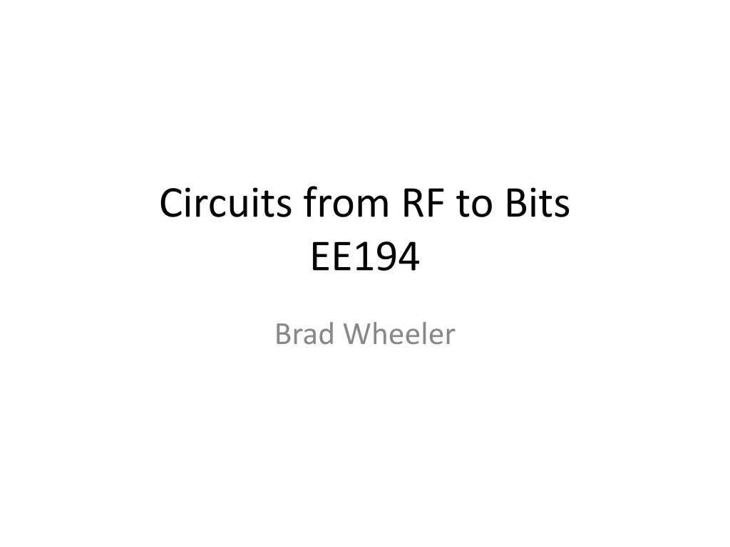 circuits from rf to bits ee194