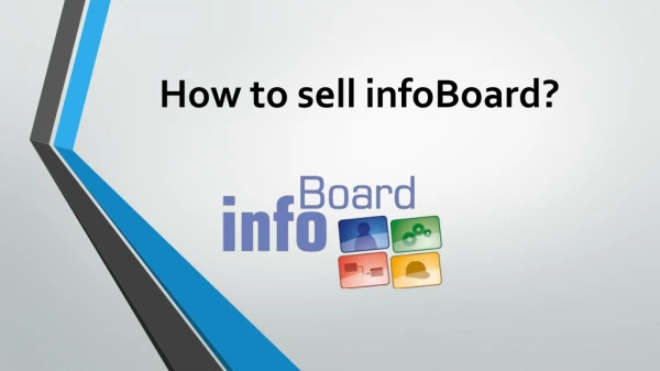 How to sell infoBoard ?