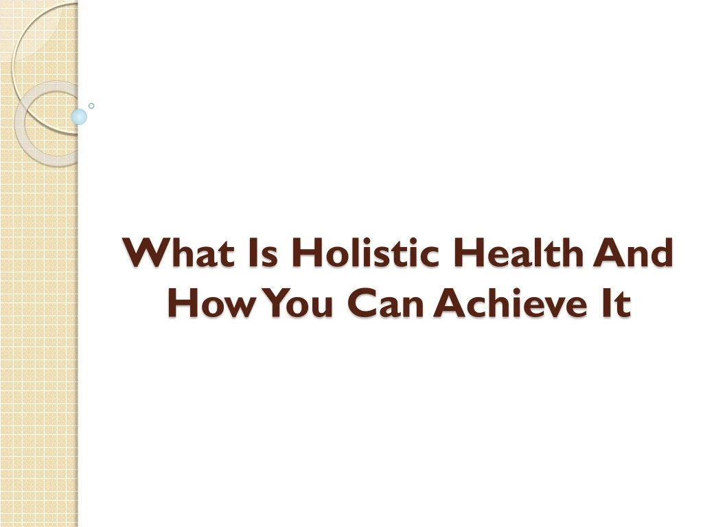 what is holistic health and how you can achieve it