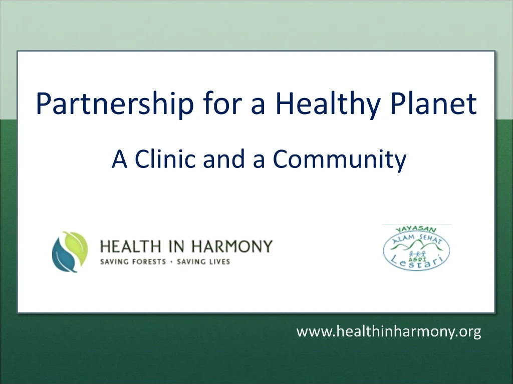 partnership for a healthy planet a clinic and a community