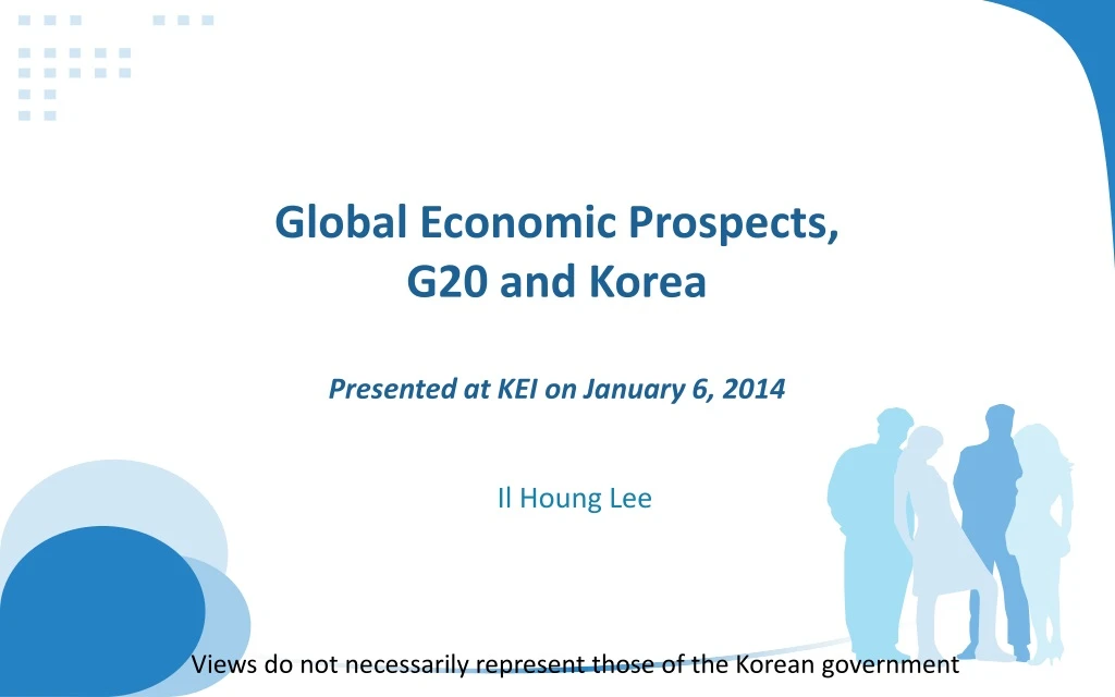 global economic prospects g20 and korea presented at kei on january 6 2014