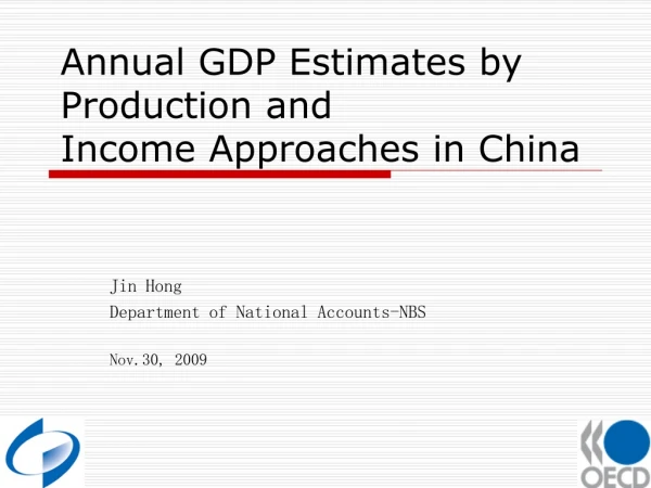 Annual GDP Estimates by Production and Income Approaches in China
