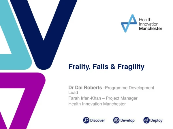 Frailty, Falls &amp; Fragility