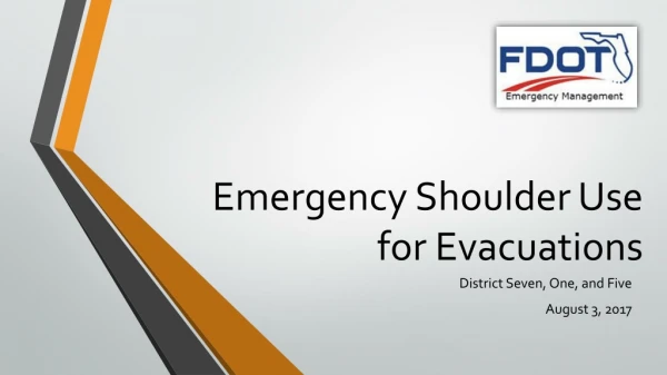 Emergency Shoulder Use for Evacuations