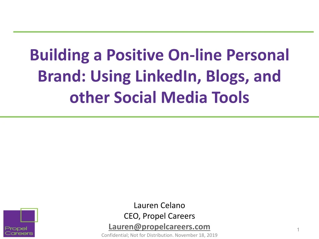 building a positive on line personal brand using linkedin blogs and other social media tools