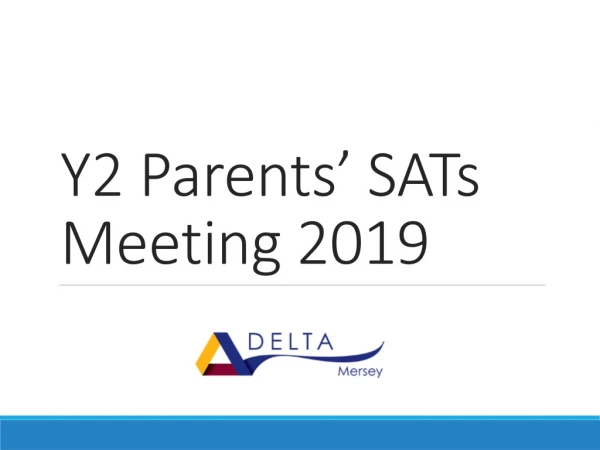 Y2 Parents’ SATs Meeting 2019
