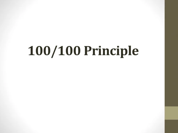 100/100 Principle