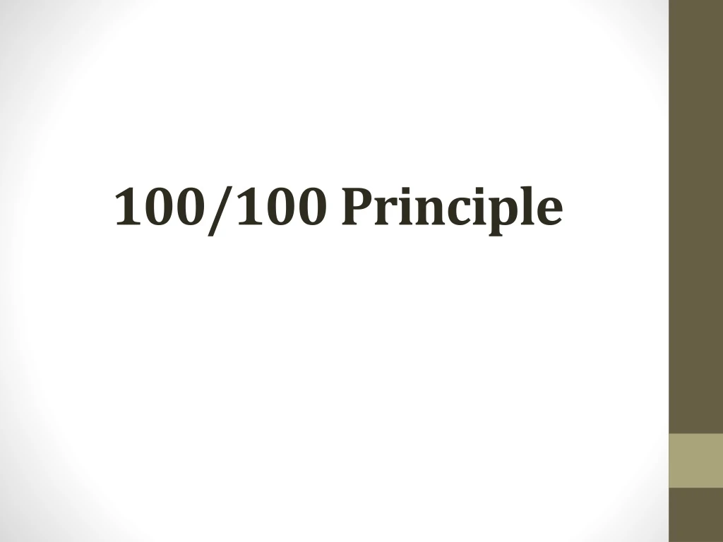 100 100 principle