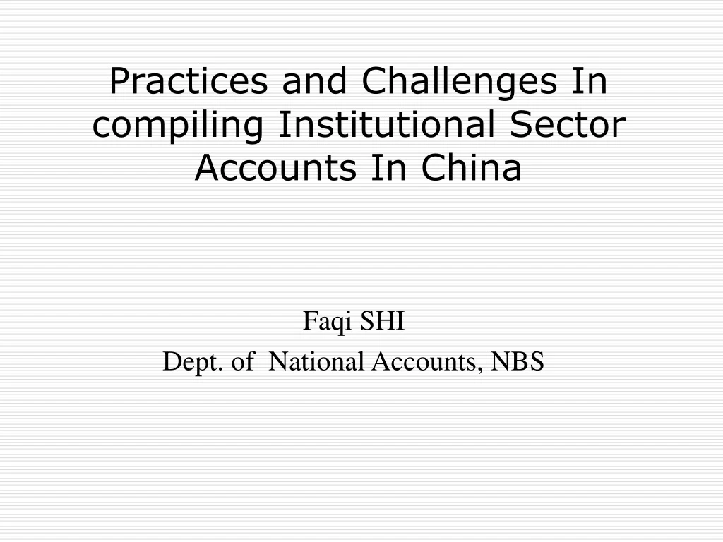 practices and challenges in compiling institutional sector accounts in china