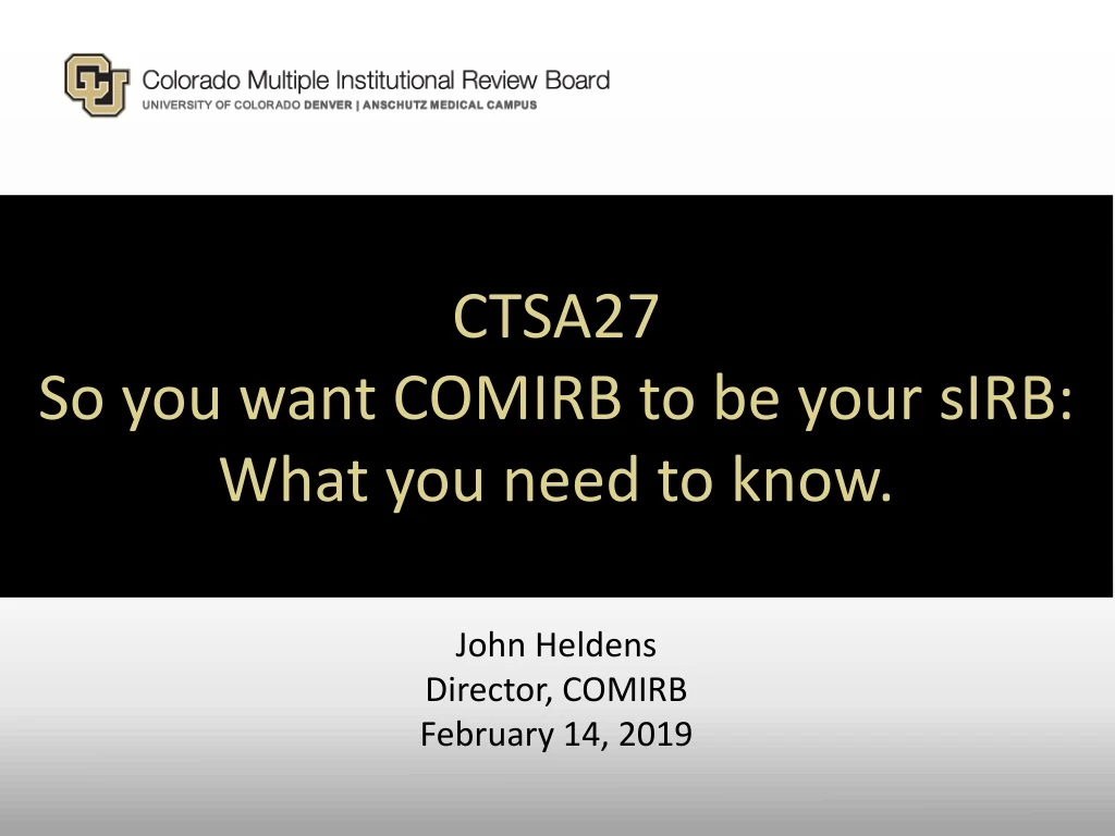 ctsa27 so you want comirb to be your sirb what you need to know