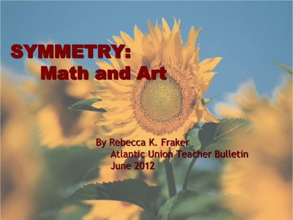SYMMETRY: Math and Art