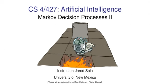CS 4/427: Artificial Intelligence