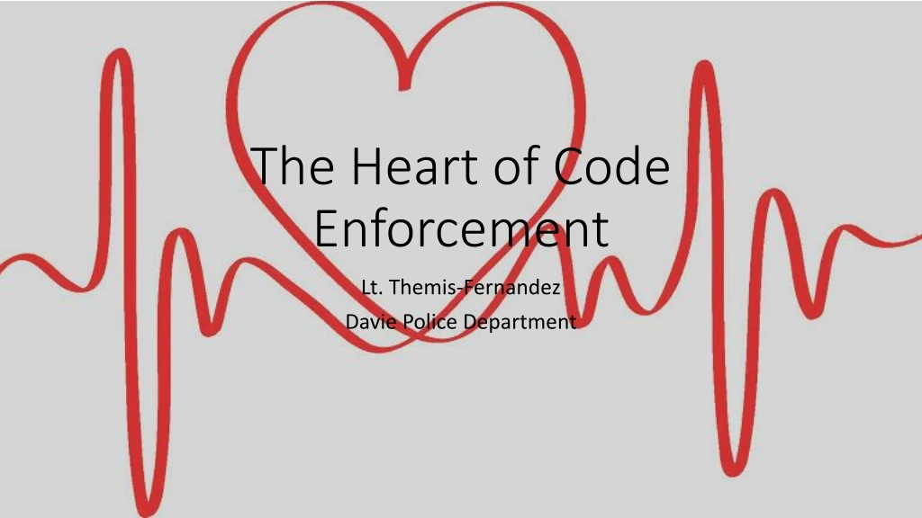 the heart of code enforcement