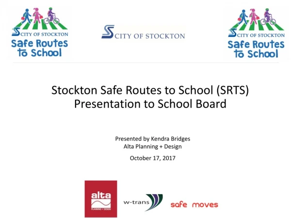 Stockton Safe Routes to School (SRTS) Presentation to School Board