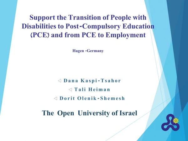 Dana Kaspi-Tsahor Tali Heiman Dorit Olenik-Shemesh The Open University of Israel