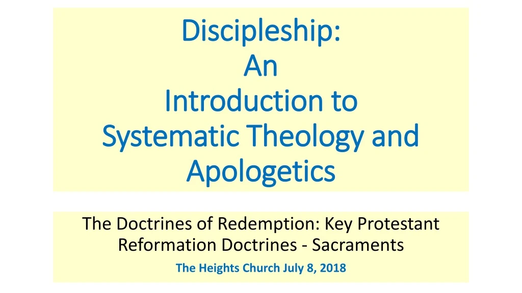 discipleship an introduction to systematic theology and apologetics