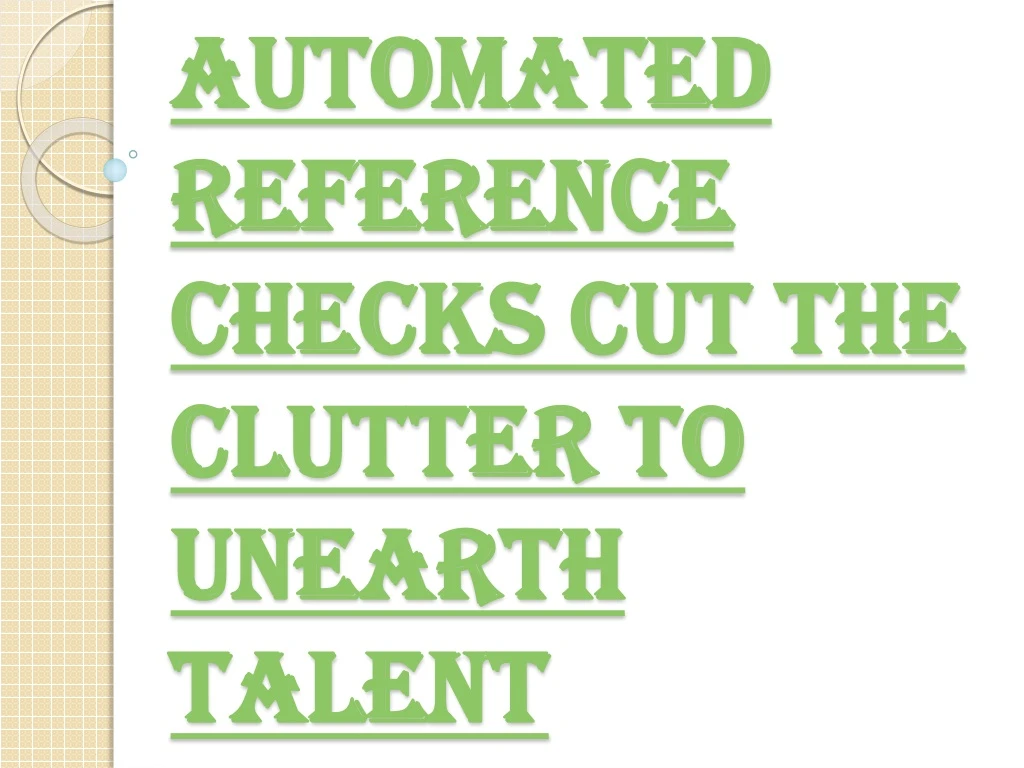 automated reference checks cut the clutter to unearth talent