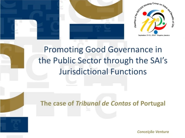 Promoting Good Governance in the Public Sector through the SAI’s Jurisdictional Functions