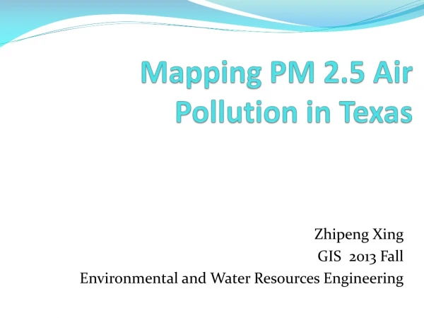 Mapping PM 2.5 Air Pollution in Texas