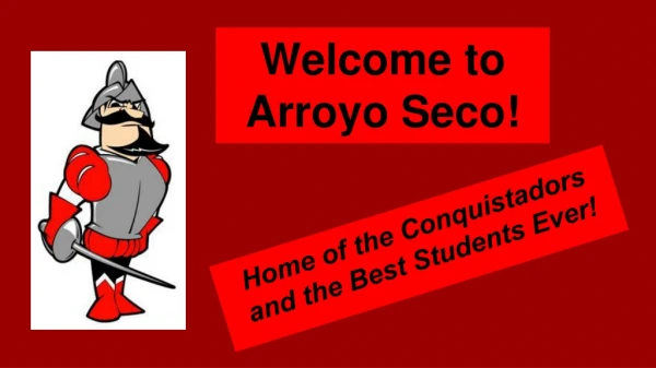 Welcome to Arroyo Seco!