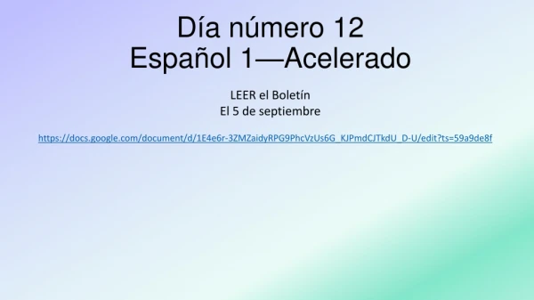 Día número 12 Español 1—Acelerado