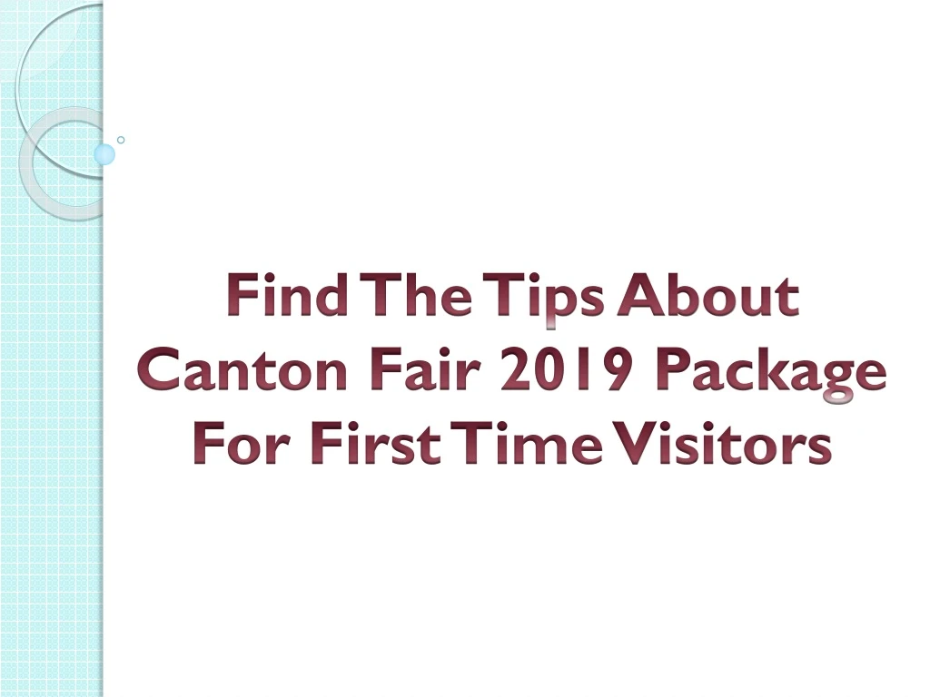 find the tips about canton fair 2019 package for first time visitors