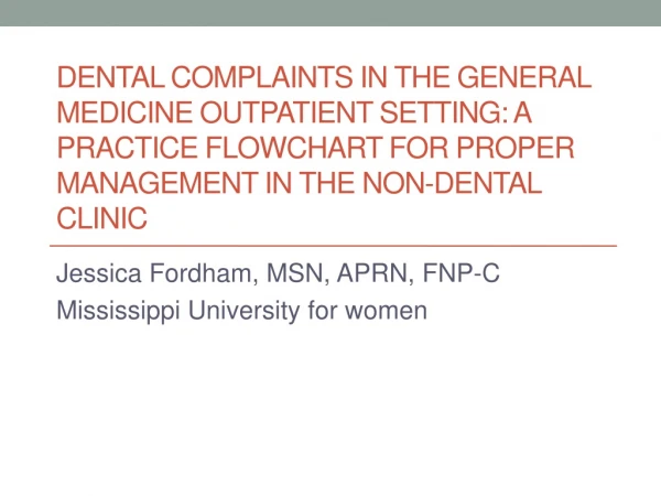 Jessica Fordham, MSN, APRN, FNP-C Mississippi University for women