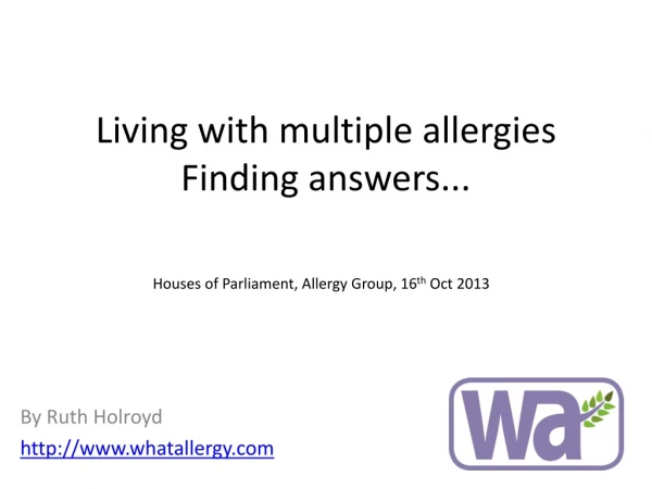 Living with multiple allergies Finding answers...