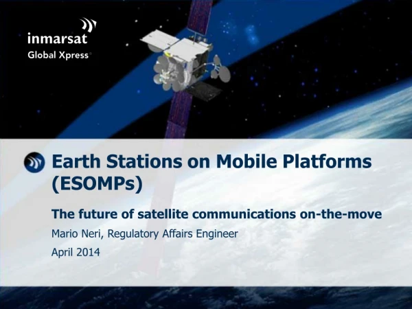 Earth Stations on Mobile Platforms (ESOMPs)