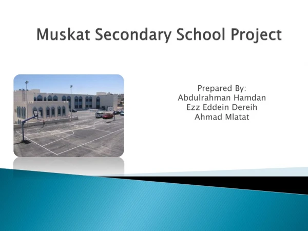 Muskat Secondary School Project