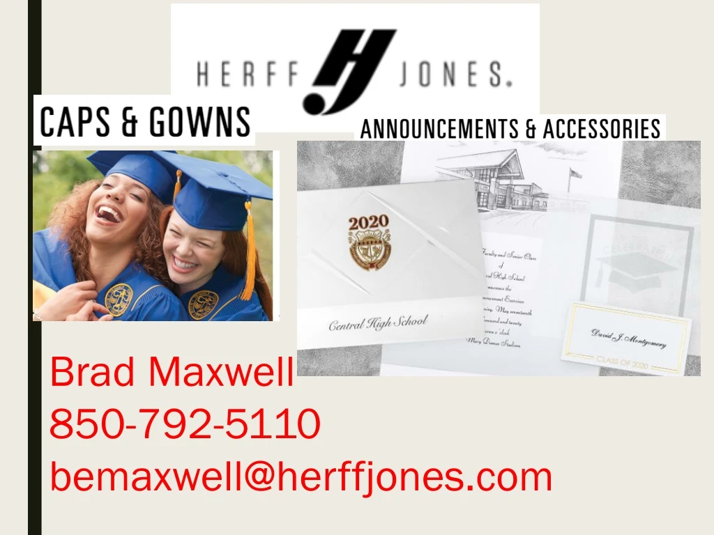 brad maxwell 850 792 5110 bemaxwell@herffjones com