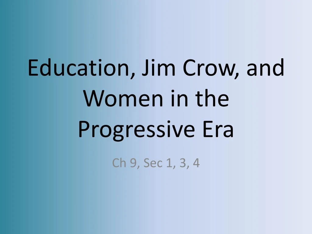 education jim crow and women in the progressive era