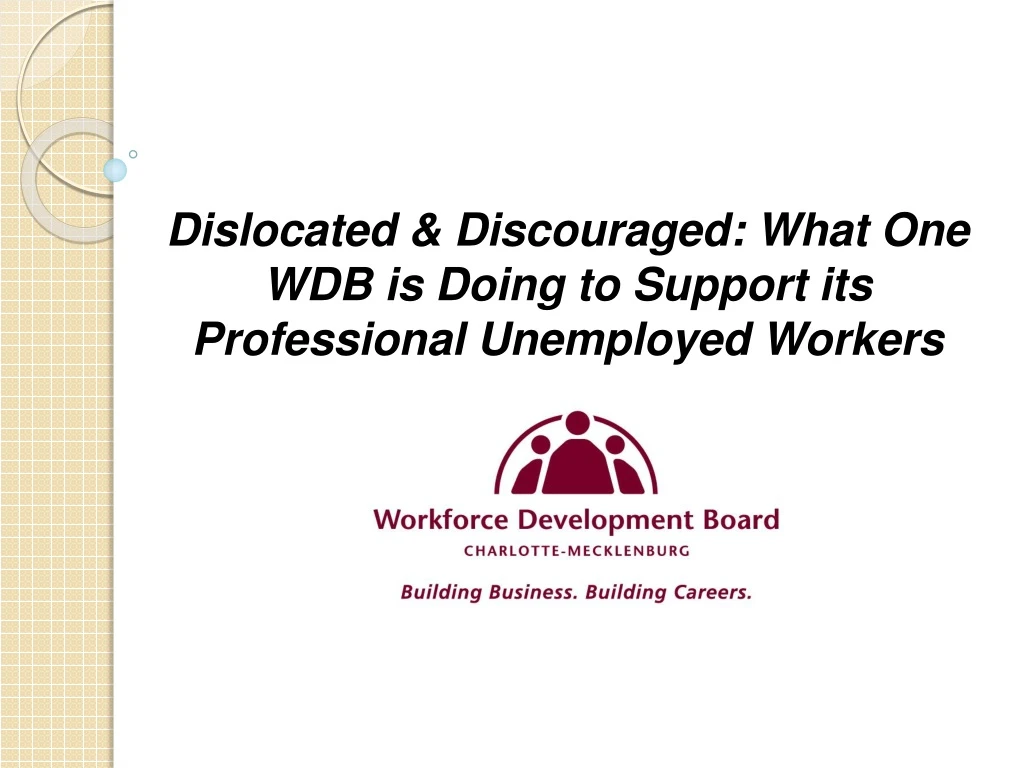 dislocated discouraged what one wdb is doing