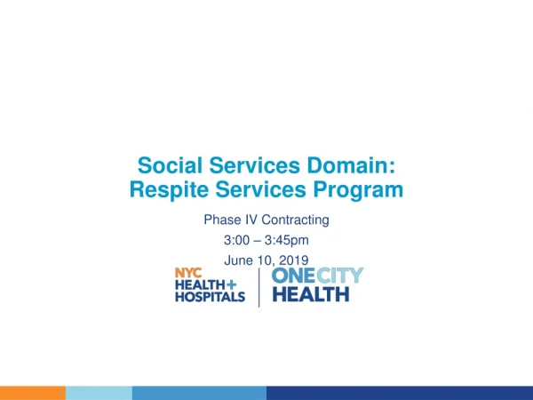 Social Services Domain: Respite Services Program