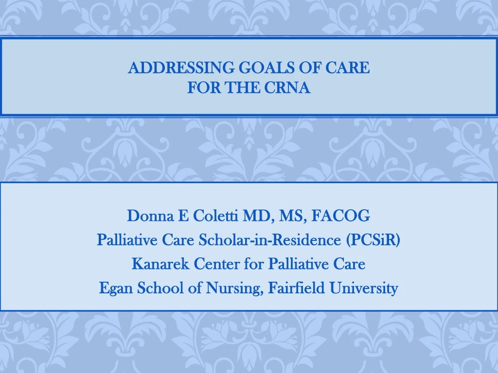 addressing goals of care for the crna
