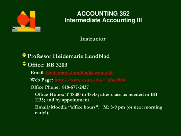 ACCOUNTING 352 Intermediate Accounting III