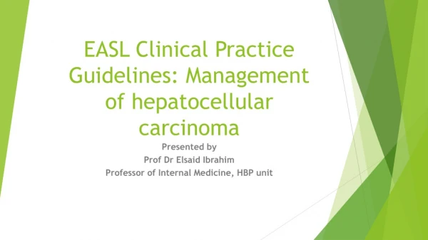 EASL Clinical Practice Guidelines: Management of hepatocellular carcinoma