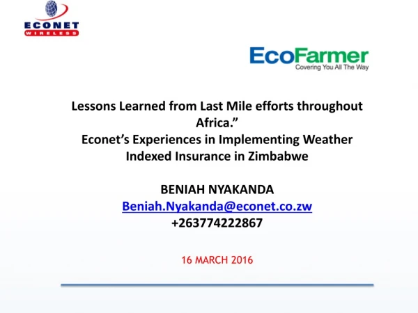 Lessons Learned from Last Mile efforts throughout Africa.”