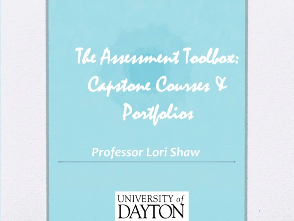 The Assessment Toolbox: Capstone Courses &amp; Portfolios