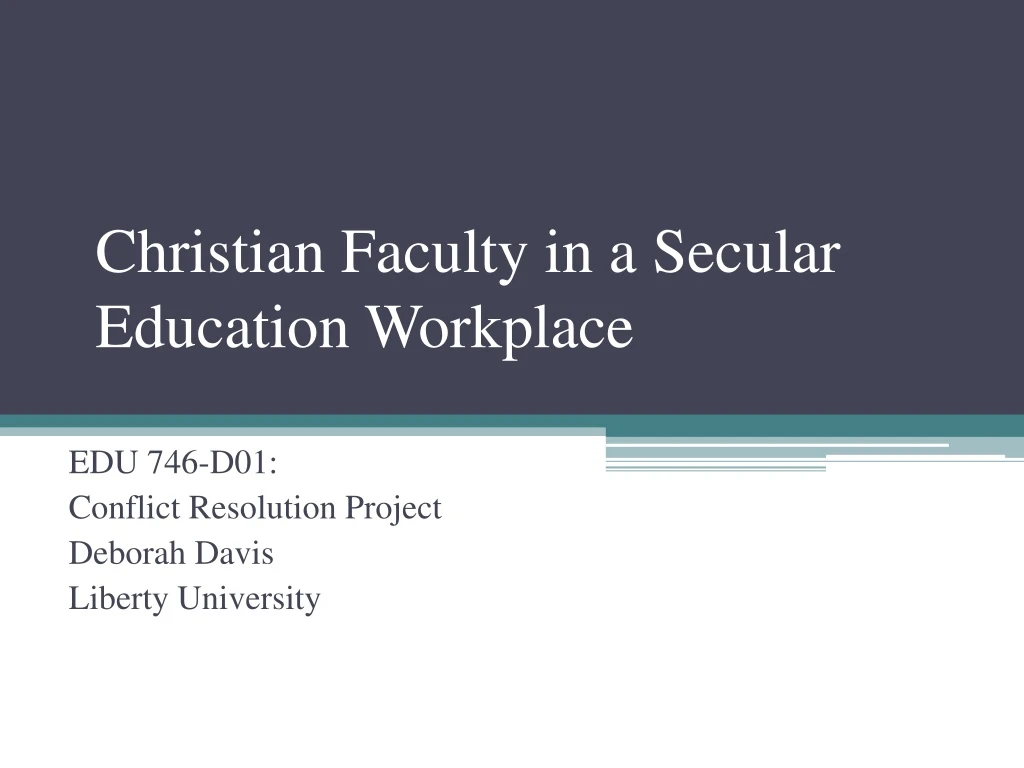 christian faculty in a secular education workplace