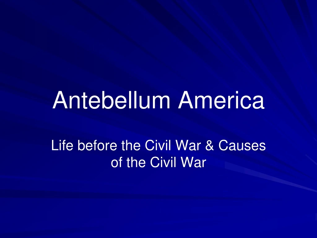 Ppt Antebellum America Powerpoint Presentation Free Download Id9017623 4032